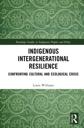 Williams |  Indigenous Intergenerational Resilience | Buch |  Sack Fachmedien