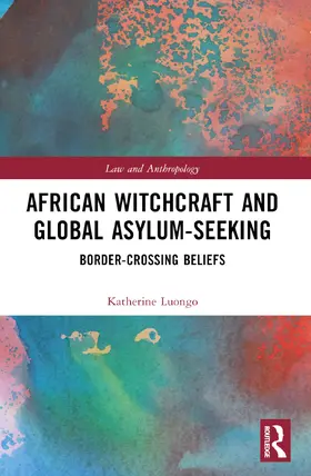 Luongo | African Witchcraft and Global Asylum-Seeking | Buch | 978-1-032-12854-2 | sack.de