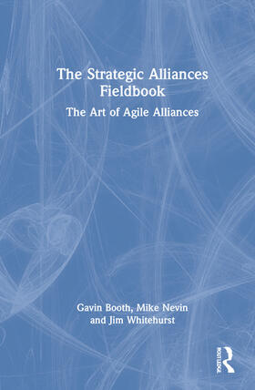 Booth / Nevin / Whitehurst |  The Strategic Alliances Fieldbook | Buch |  Sack Fachmedien