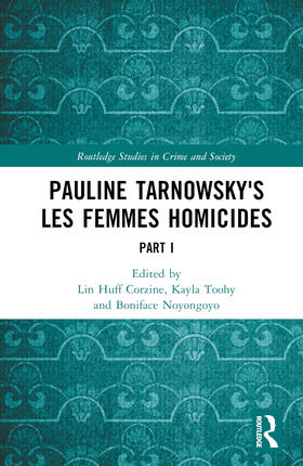 Huff-Corzine / Toohy |  Pauline Tarnowsky's Les Femmes Homicides | Buch |  Sack Fachmedien