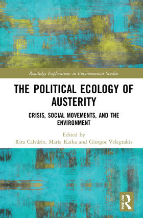 Calvário / Kaika / Velegrakis |  The Political Ecology of Austerity | Buch |  Sack Fachmedien