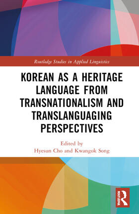 Cho / Song |  Korean as a Heritage Language from Transnational and Translanguaging Perspectives | Buch |  Sack Fachmedien
