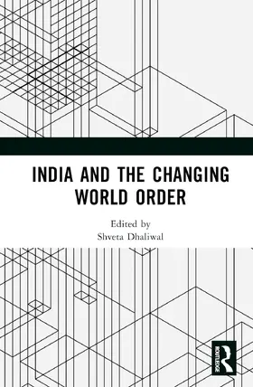 Dhaliwal |  India and the Changing World Order | Buch |  Sack Fachmedien