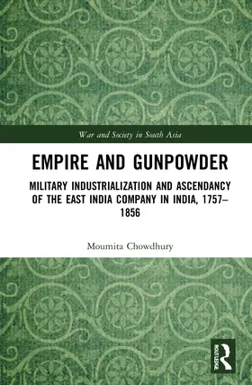 Chowdhury |  Empire and Gunpowder | Buch |  Sack Fachmedien