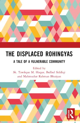 Siddiqi / Haque / Bhuiyan |  The Displaced Rohingyas | Buch |  Sack Fachmedien