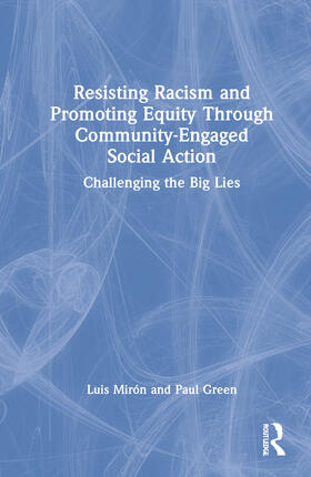 Mirón / Green |  Resisting Racism and Promoting Equity Through Community-Engaged Social Action | Buch |  Sack Fachmedien