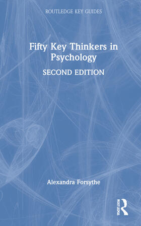 Forsythe |  Fifty Key Thinkers in Psychology | Buch |  Sack Fachmedien