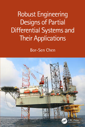 Chen |  Robust Engineering Designs of Partial Differential Systems and Their Applications | Buch |  Sack Fachmedien