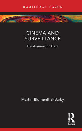Blumenthal-Barby |  Cinema and Surveillance | Buch |  Sack Fachmedien