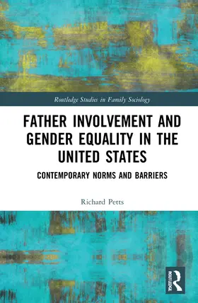 Petts |  Father Involvement and Gender Equality in the United States | Buch |  Sack Fachmedien