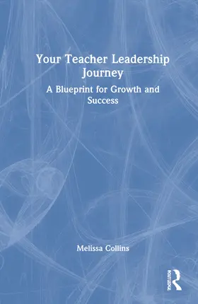 Collins |  Your Teacher Leadership Journey | Buch |  Sack Fachmedien