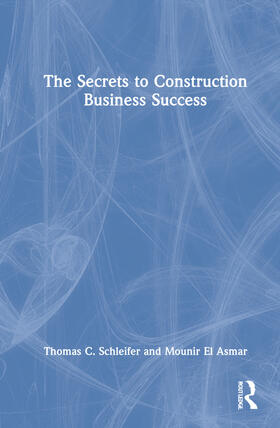 Schleifer / El Asmar |  The Secrets to Construction Business Success | Buch |  Sack Fachmedien