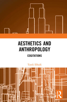 Elhaik |  Aesthetics and Anthropology | Buch |  Sack Fachmedien