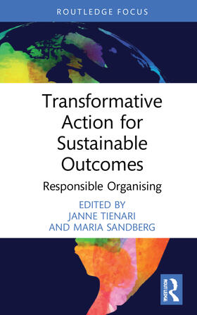 Sandberg / Tienari |  Transformative Action for Sustainable Outcomes | Buch |  Sack Fachmedien