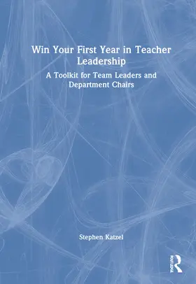 Katzel |  Win Your First Year in Teacher Leadership | Buch |  Sack Fachmedien