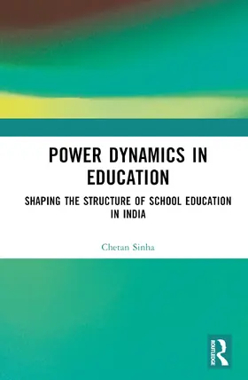 Sinha |  Power Dynamics in Education | Buch |  Sack Fachmedien