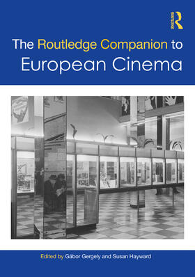 Gergely / Hayward |  The Routledge Companion to European Cinema | Buch |  Sack Fachmedien