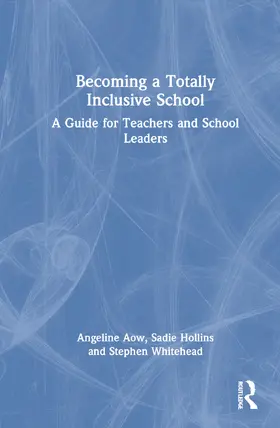 Aow / Hollins / Whitehead |  Becoming a Totally Inclusive School | Buch |  Sack Fachmedien