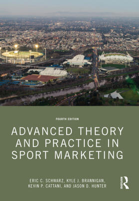 Schwarz / Brannigan / Hunter |  Advanced Theory and Practice in Sport Marketing | Buch |  Sack Fachmedien