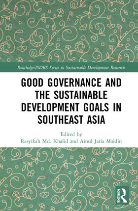 Khalid / Maidin |  Good Governance and the Sustainable Development Goals in Southeast Asia | Buch |  Sack Fachmedien