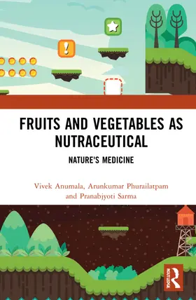 Anumala / Phurailatpam / Sarma |  Fruits and Vegetables as Nutraceutical | Buch |  Sack Fachmedien