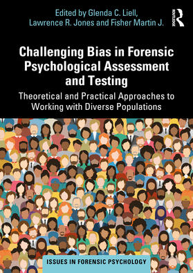 Liell / Fisher / Jones |  Challenging Bias in Forensic Psychological Assessment and Testing | Buch |  Sack Fachmedien