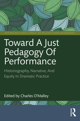 O'Malley |  Toward a Just Pedagogy of Performance | Buch |  Sack Fachmedien