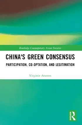 Arantes |  China's Green Consensus | Buch |  Sack Fachmedien