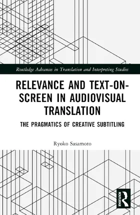 Sasamoto |  Relevance and Text-on-Screen in Audiovisual Translation | Buch |  Sack Fachmedien