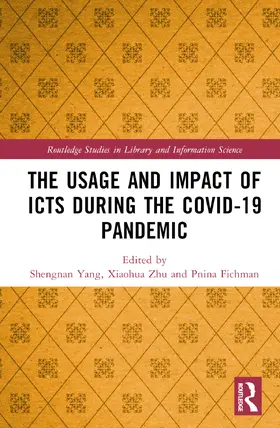 Yang / Zhu / Fichman |  The Usage and Impact of ICTs during the Covid-19 Pandemic | Buch |  Sack Fachmedien