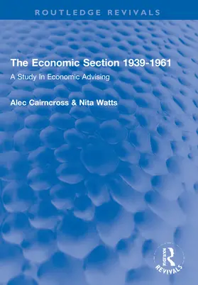 Cairncross / Watts |  The Economic Section 1939-1961 | Buch |  Sack Fachmedien