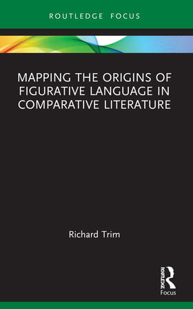 Trim |  Mapping the Origins of Figurative Language in Comparative Literature | Buch |  Sack Fachmedien