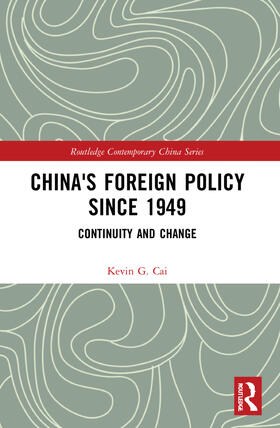 Cai |  China's Foreign Policy since 1949 | Buch |  Sack Fachmedien