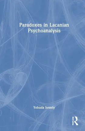 Israely |  Paradoxes in Lacanian Psychoanalysis | Buch |  Sack Fachmedien