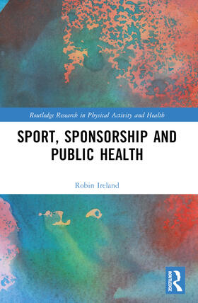 Ireland |  Sport, Sponsorship and Public Health | Buch |  Sack Fachmedien