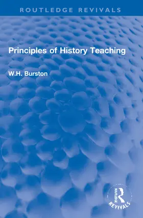 Burston |  Principles of History Teaching | Buch |  Sack Fachmedien