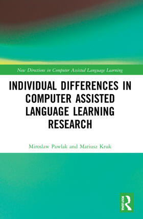 Kruk / Pawlak |  Individual differences in Computer Assisted Language Learning Research | Buch |  Sack Fachmedien