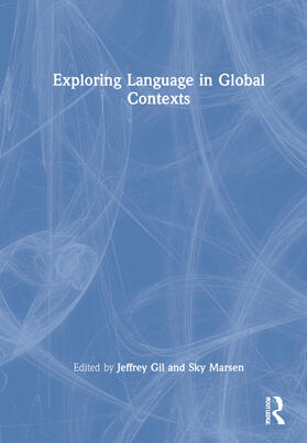 Gil / Marsen |  Exploring Language in Global Contexts | Buch |  Sack Fachmedien