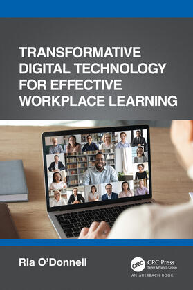 O'Donnell |  Transformative Digital Technology for Effective Workplace Learning | Buch |  Sack Fachmedien