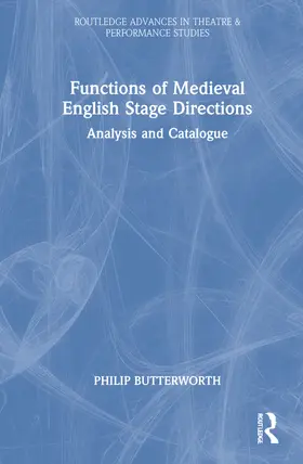 Butterworth |  Functions of Medieval English Stage Directions | Buch |  Sack Fachmedien