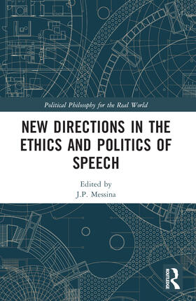 Messina |  New Directions in the Ethics and Politics of Speech | Buch |  Sack Fachmedien