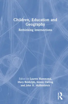 Hammond / Biddulph / Catling |  Children, Education and Geography | Buch |  Sack Fachmedien