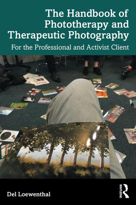 Loewenthal |  The Handbook of Phototherapy and Therapeutic Photography | Buch |  Sack Fachmedien