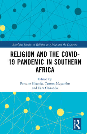 Sibanda / Muyambo / Chitando |  Religion and the COVID-19 Pandemic in Southern Africa | Buch |  Sack Fachmedien