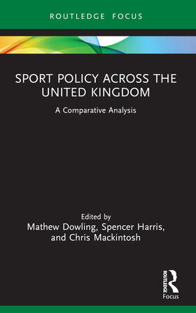 Mackintosh / Dowling / Harris |  Sport Policy Across the United Kingdom | Buch |  Sack Fachmedien