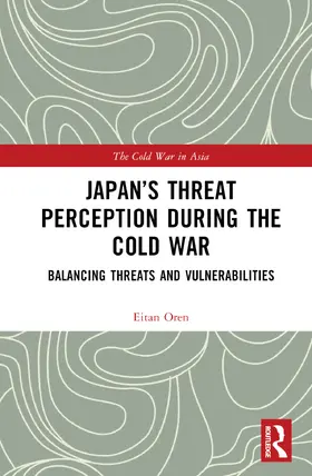 Oren |  Japan's Threat Perception During the Cold War | Buch |  Sack Fachmedien