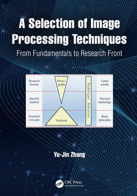 Zhang |  A Selection of Image Processing Techniques | Buch |  Sack Fachmedien