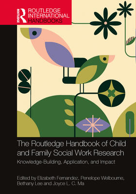 Lee / Fernandez / Welbourne |  The Routledge Handbook of Child and Family Social Work Research | Buch |  Sack Fachmedien
