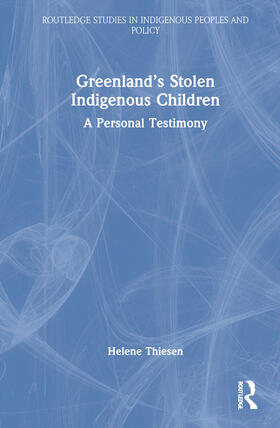 Thiesen |  Greenland's Stolen Indigenous Children | Buch |  Sack Fachmedien