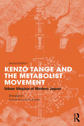 Lin |  Kenzo Tange and the Metabolist Movement | Buch |  Sack Fachmedien